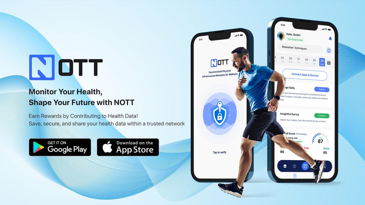 NOTT Beta App Is Now Available On Google Play and Apple Store